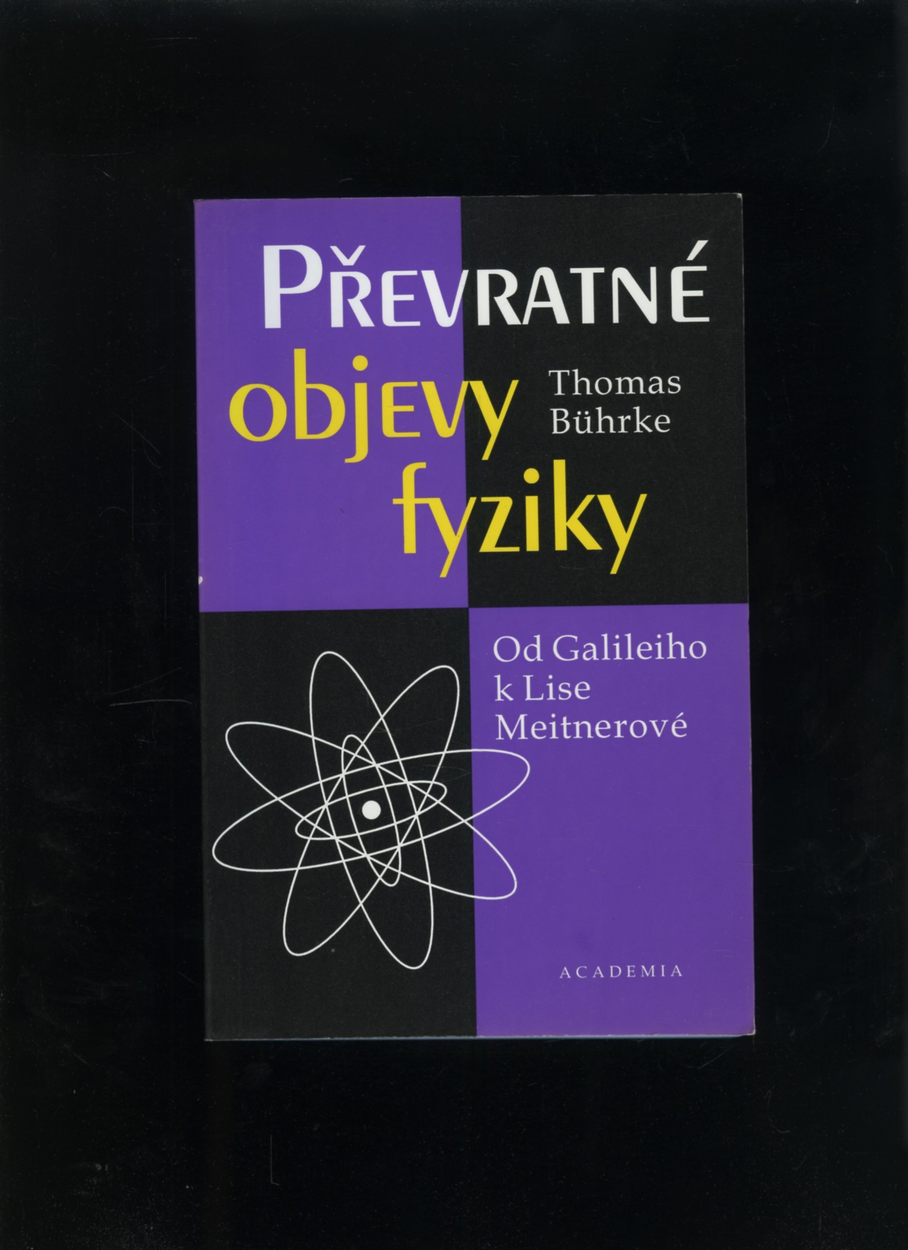 Převratné objevy fyziky (Thomas Bührke)