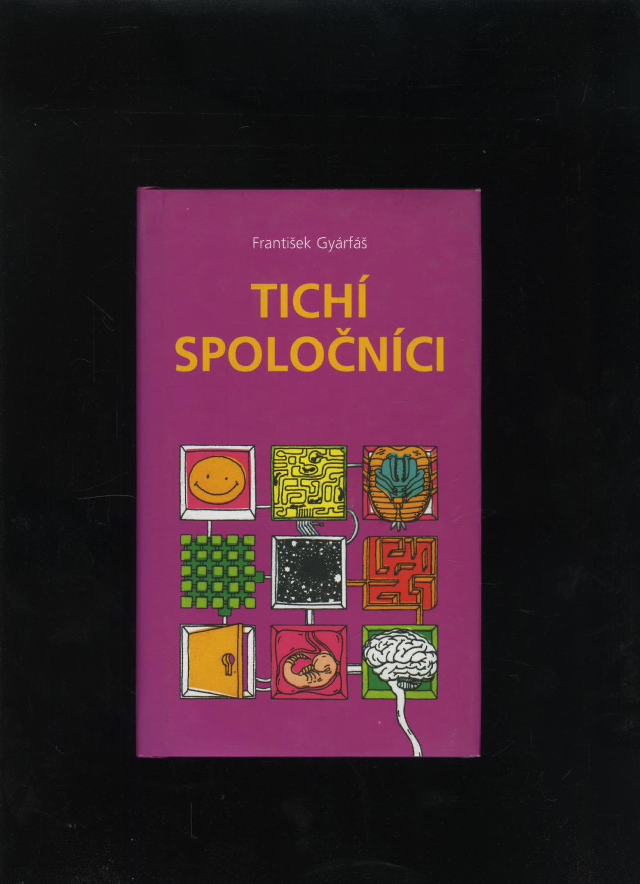 Tichí spoločníci (František Gyárfáš)