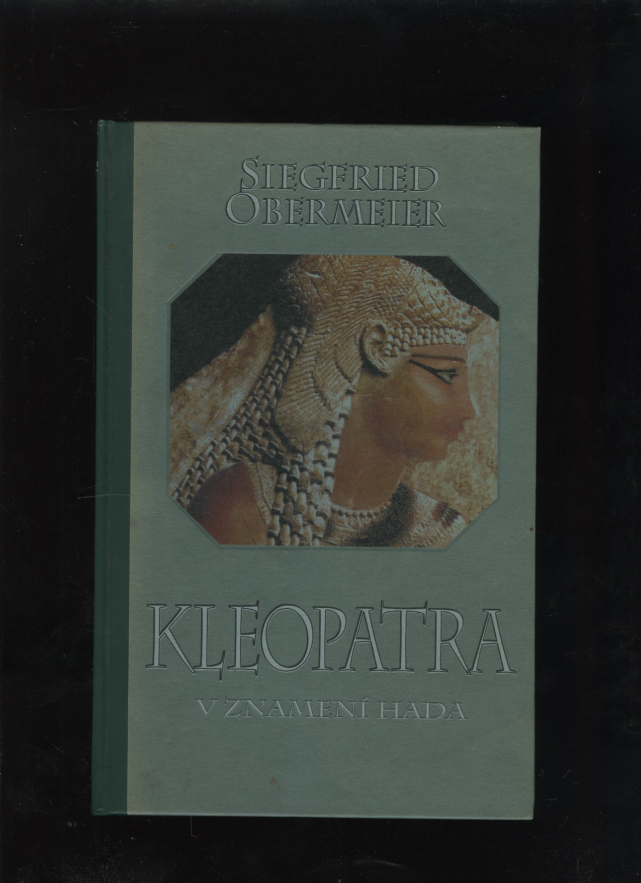 Kleopatra - V znamení hada (Siegfried Obermeier)