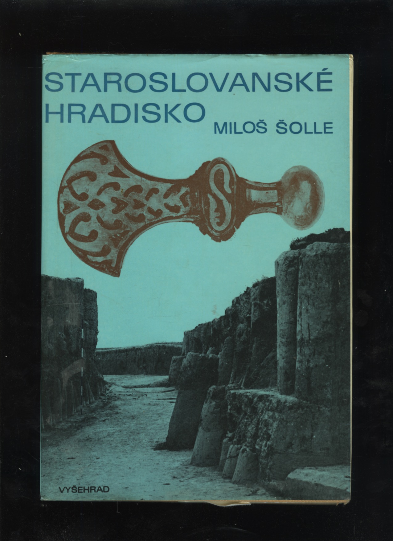 Staroslovanské hradisko (Miloš Šolle)
