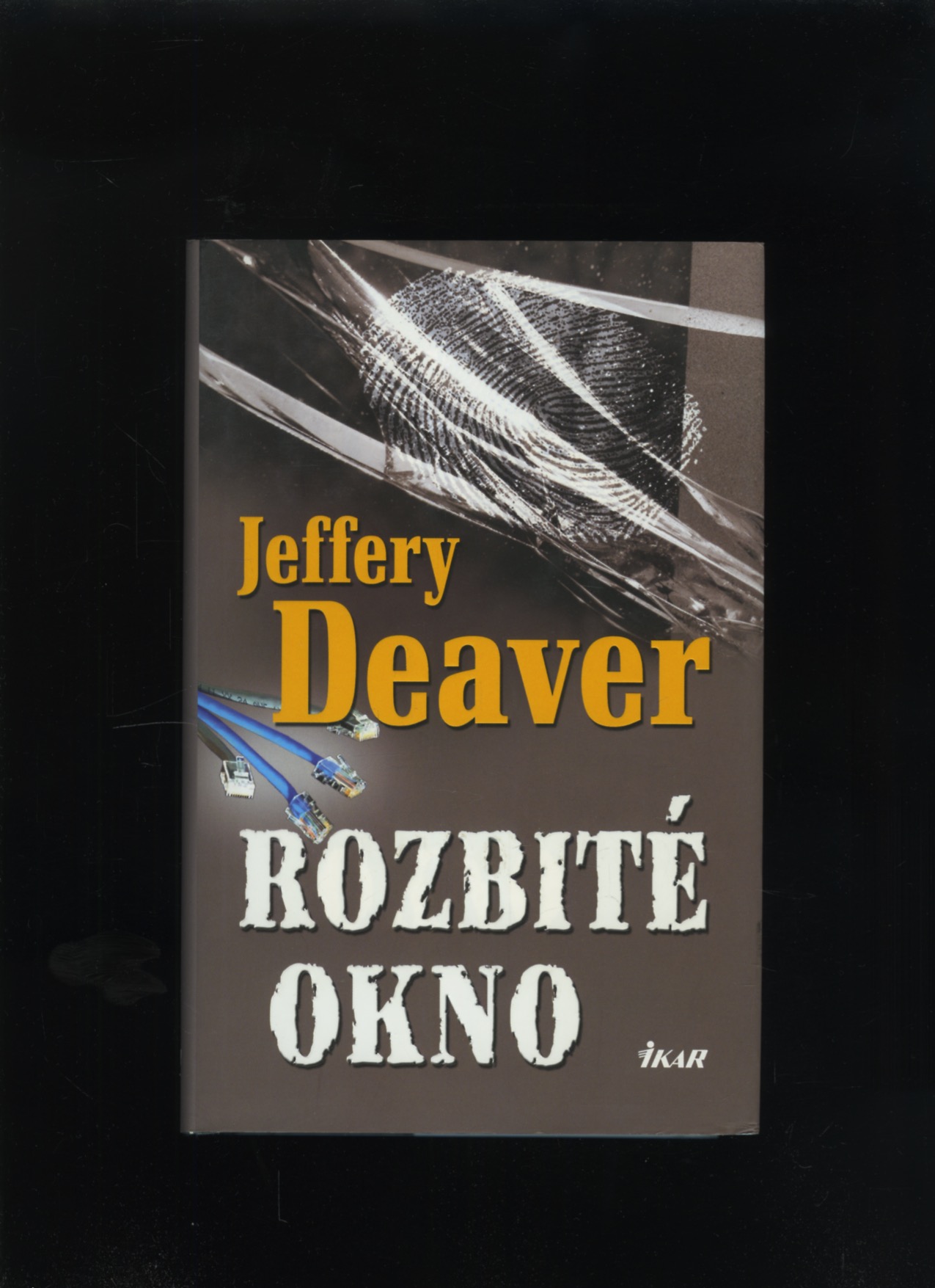 Rozbité okno (Jeffery Deaver)