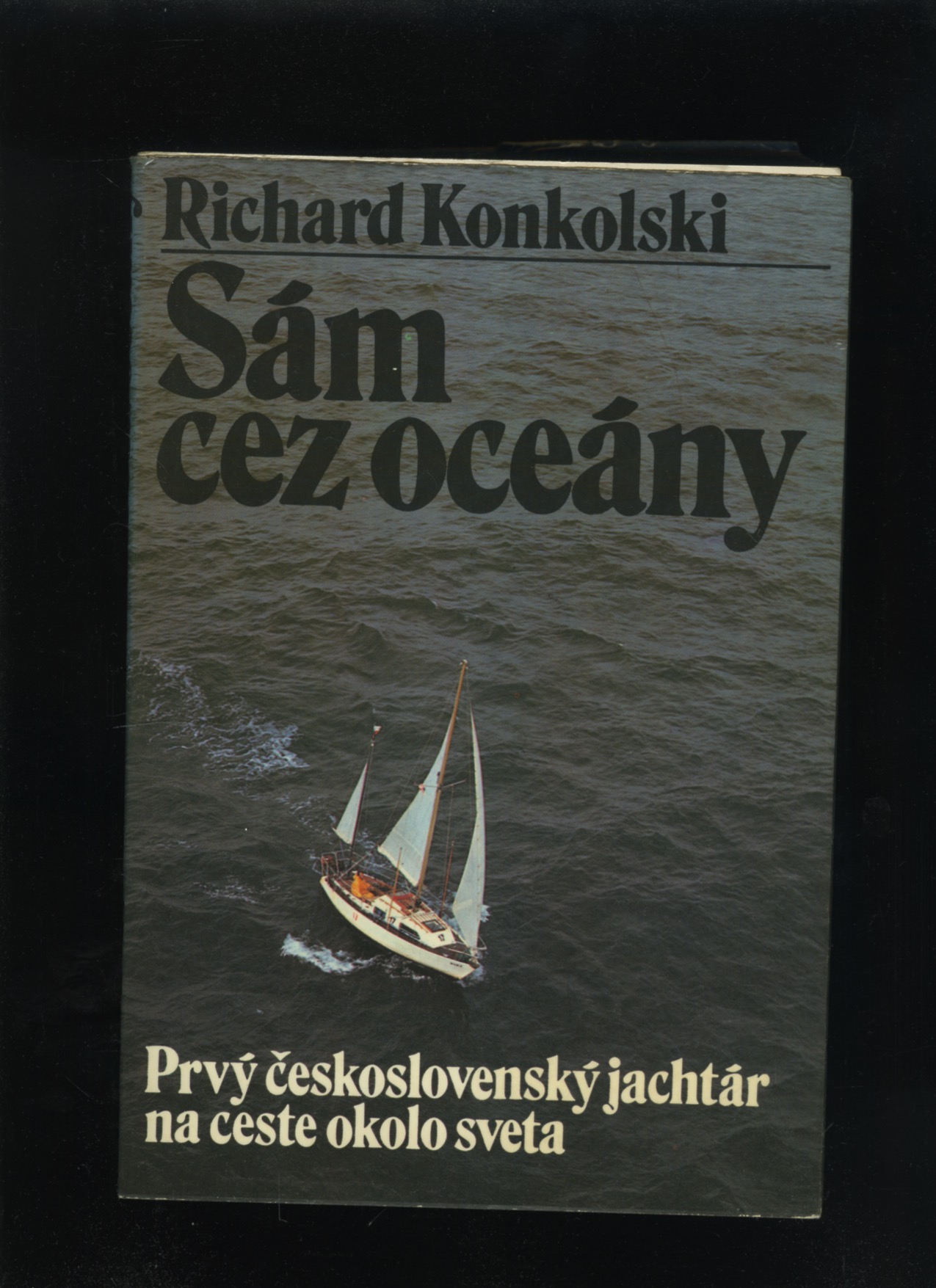 Sám cez oceány (Richard Konkolski)