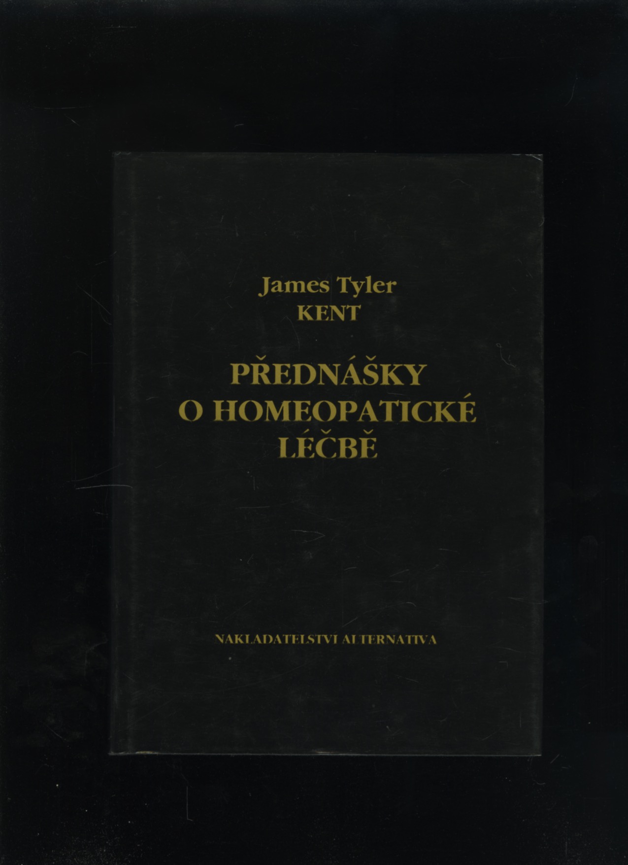 Přednášky o homeopatické léčbě (James Tyler Kent)