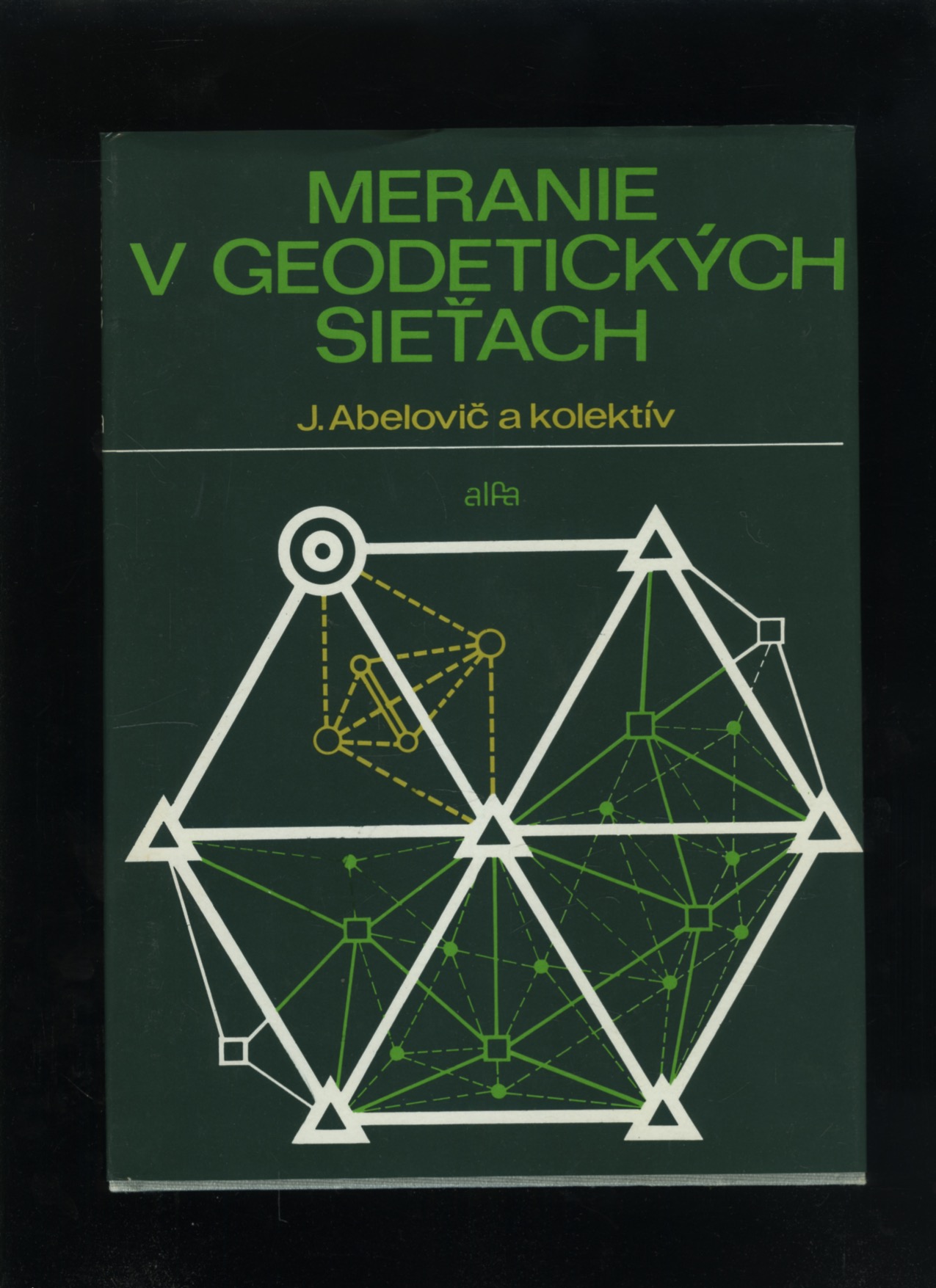 Meranie v geodetických sieťach (Jaroslav Abelovič)