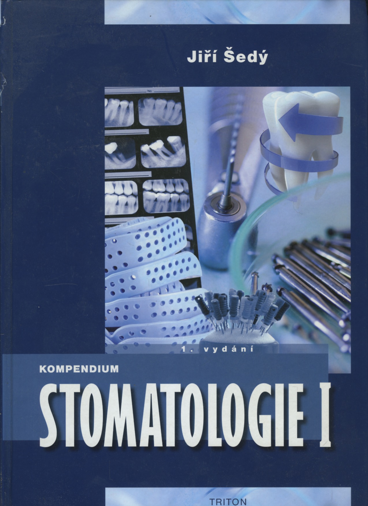 Kompendium Stomatologie I (Jiří Šedý)