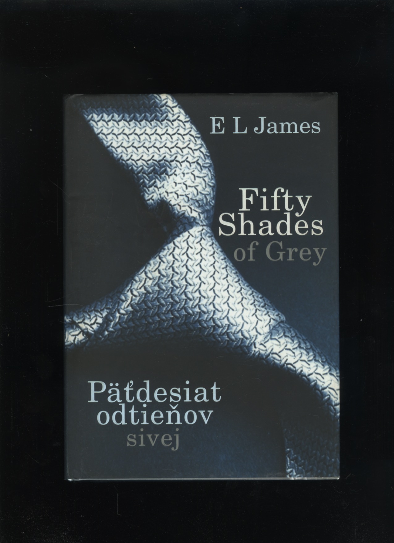 Fifty Shades of Grey: Päťdesiat odtieňov sivej (E L James)