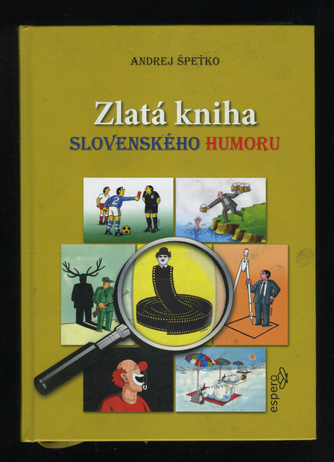 Zlatá kniha slovenského humoru (Andrej Špeťko)