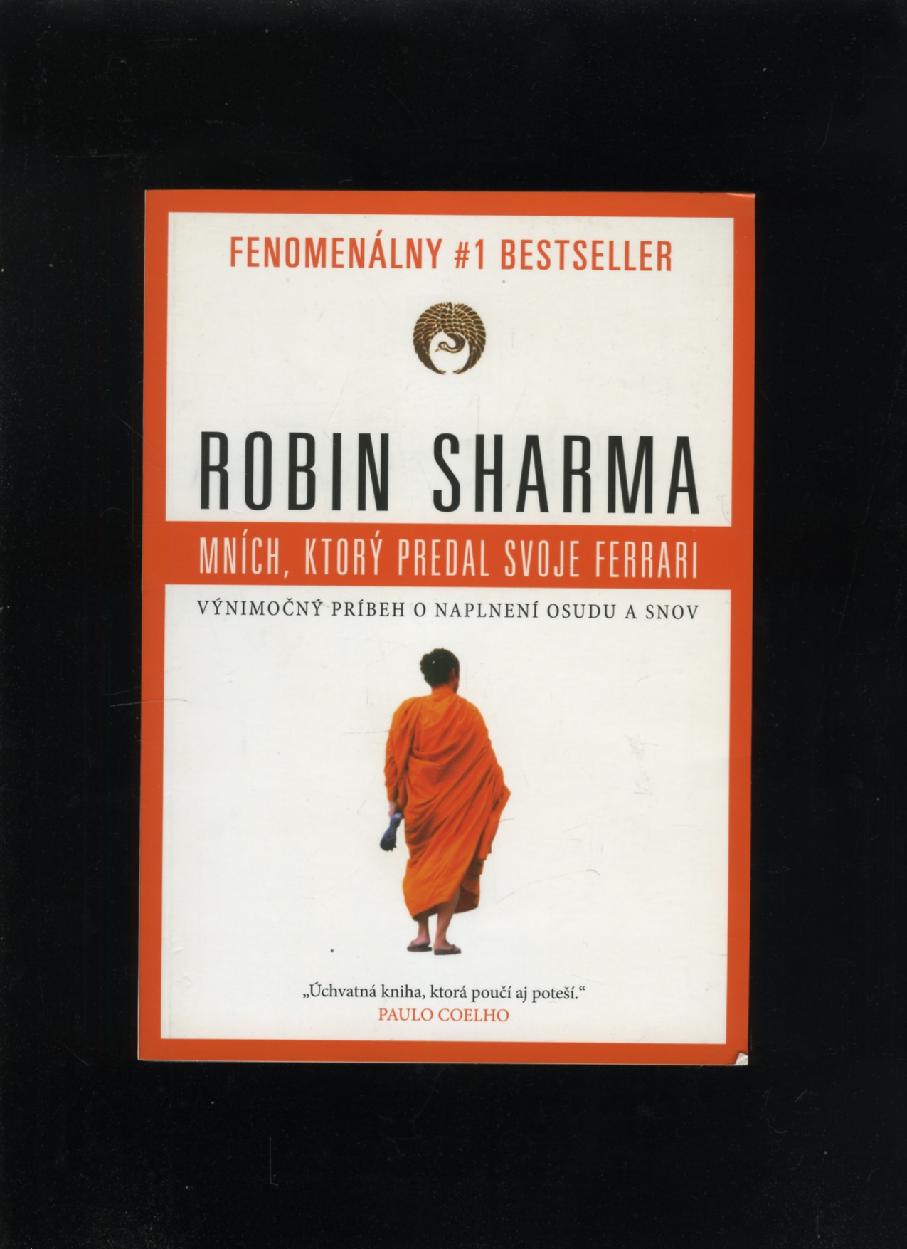 Mních, ktorý predal svoje Ferrari (Robin Sharma)