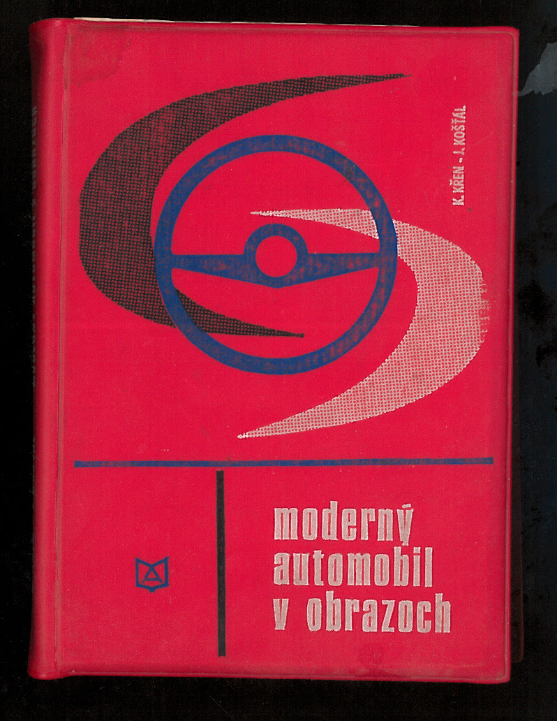 Moderný automobil v obrazoch (Karel Křen, Jiří Košťál)