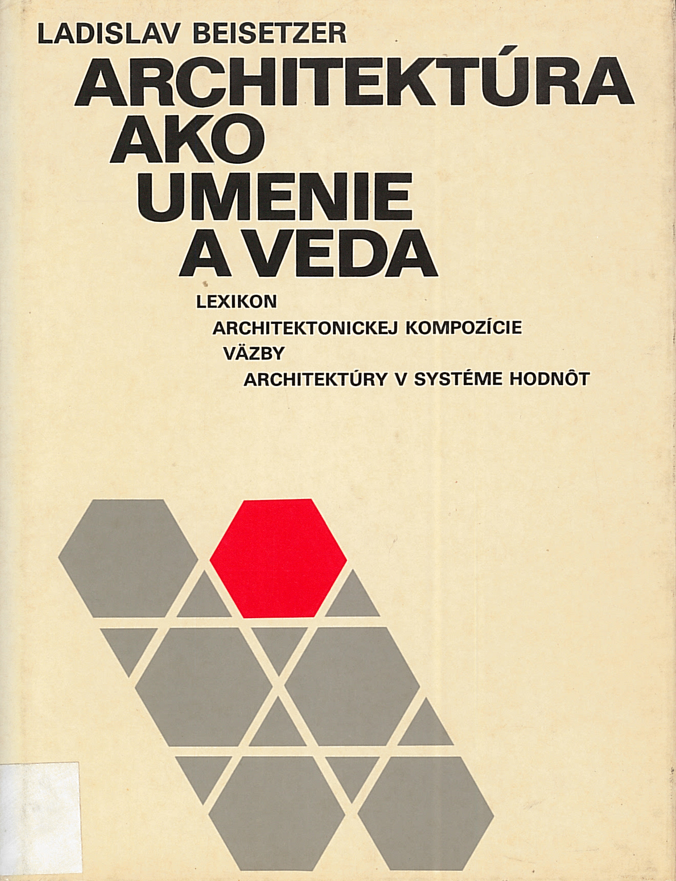 Architektúra ako umenie a veda (Ladislav Beisetzer)