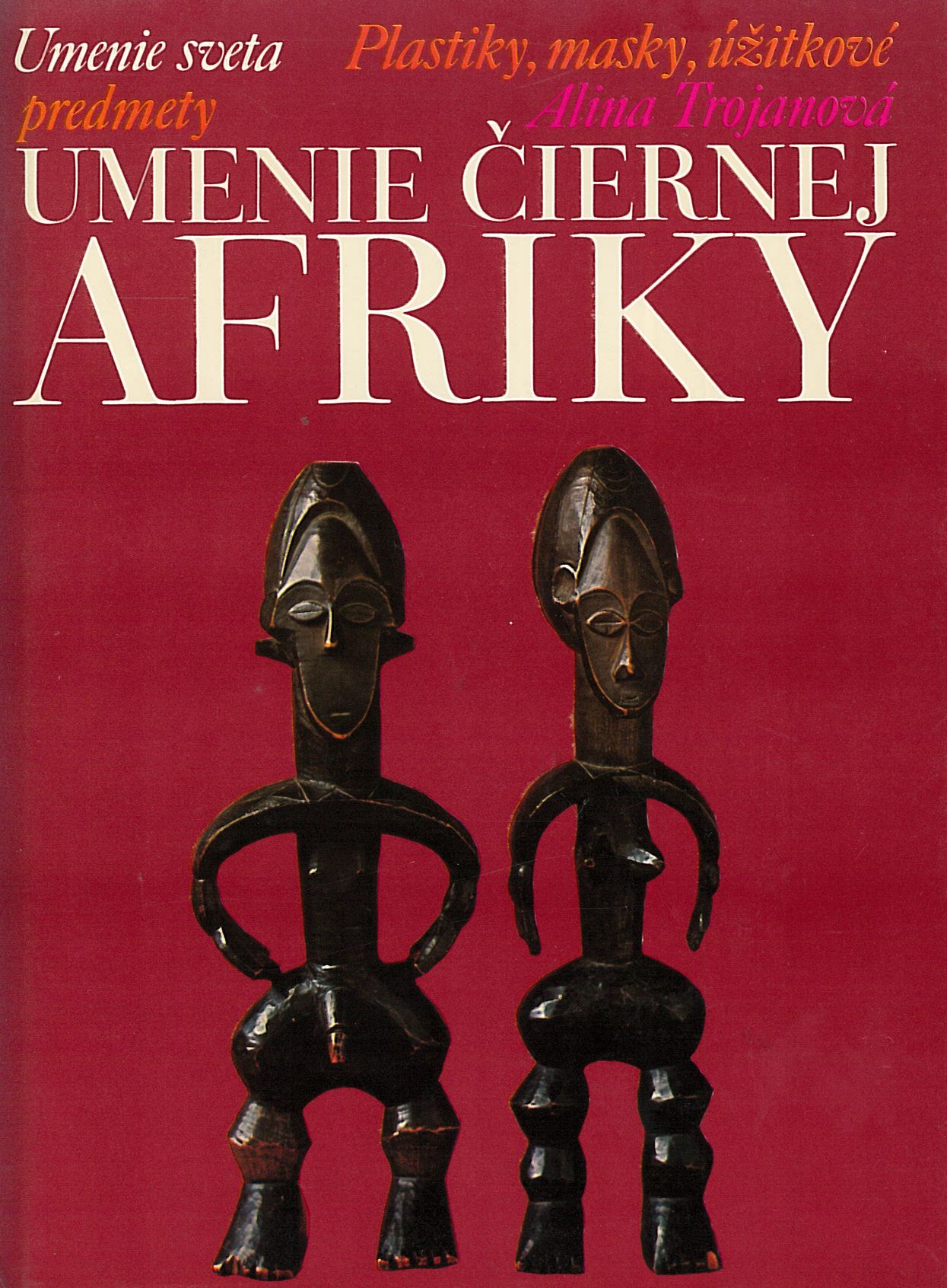 Umenie čiernej Afriky (Alina Trojanová)