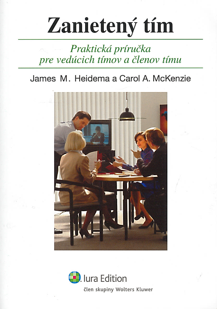 Zanietený tím (James M. Heidema, Carol A. McKenzie)