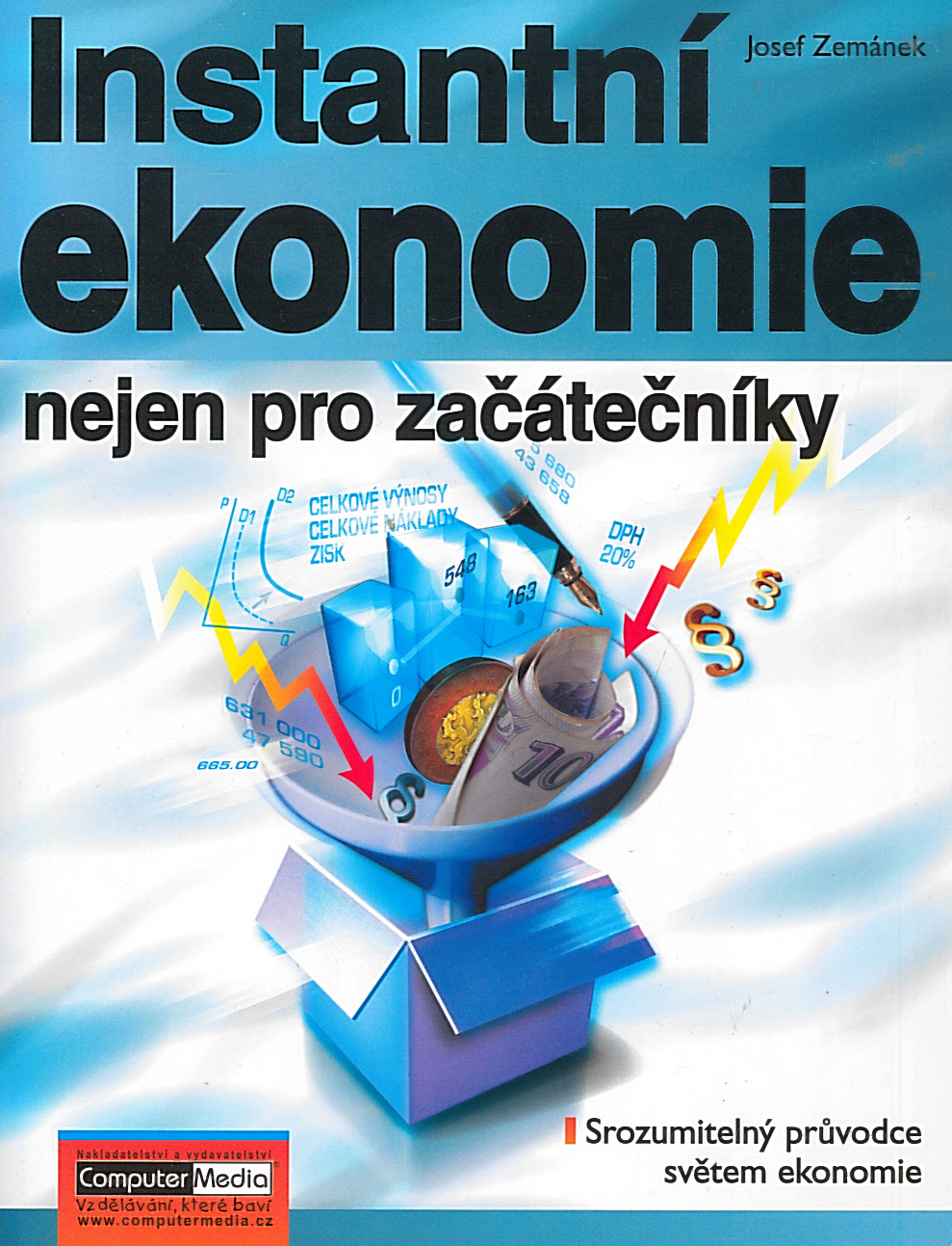 Instantní ekonomie nejen pro začátečníky (Josef Zemánek)