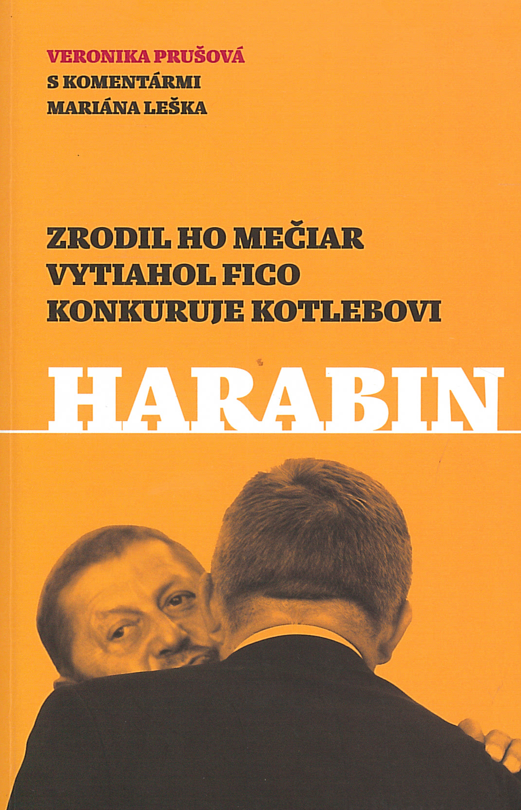 Harabin (Veronika Prušová, Marián Leško)