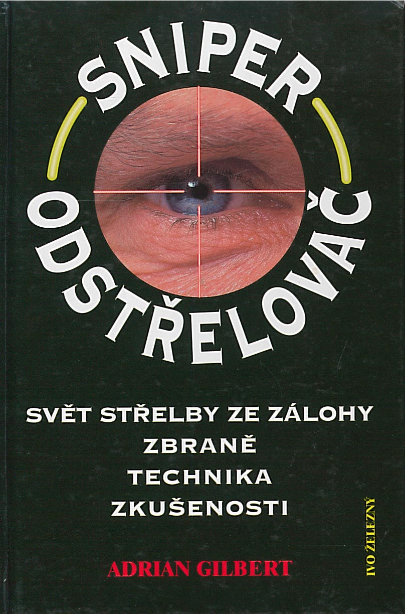 Sniper odstřelovač (Adrian Gilbert)