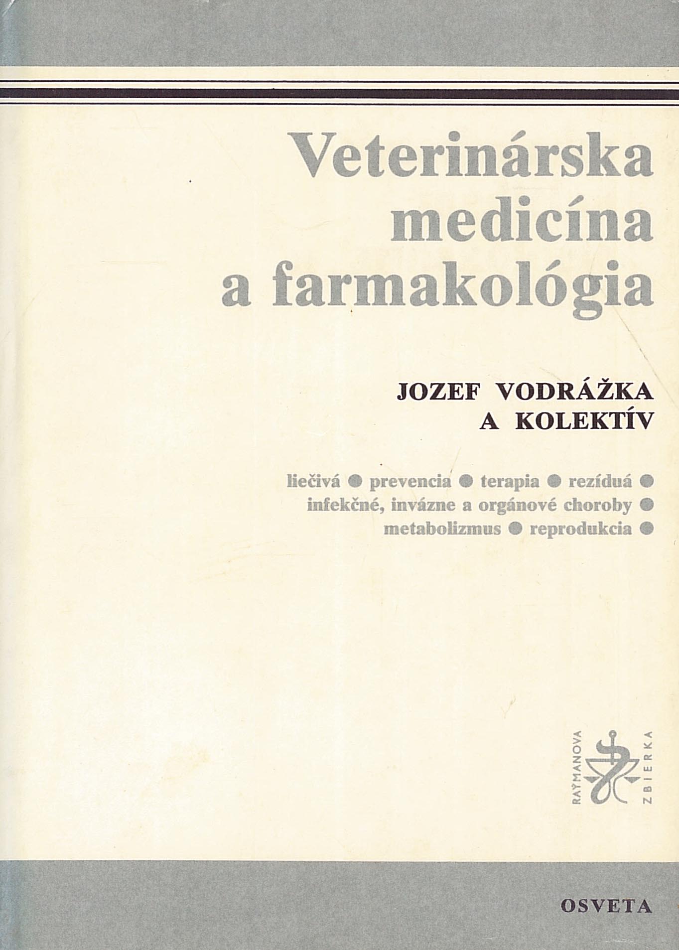 Veterinárska medicína a farmakológia (Jozef Vodrážka)