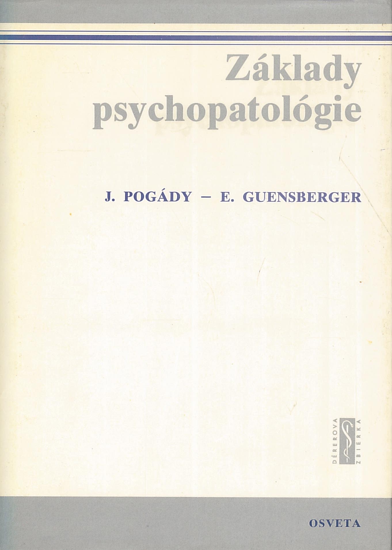 Základy psychopatológie (Jozef Pogády, Ernest Guensberger)