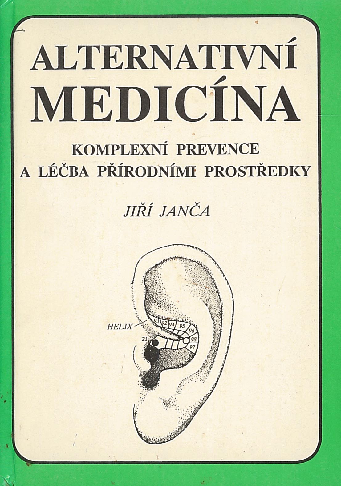 Alternativní medicína (Jiří Janča)
