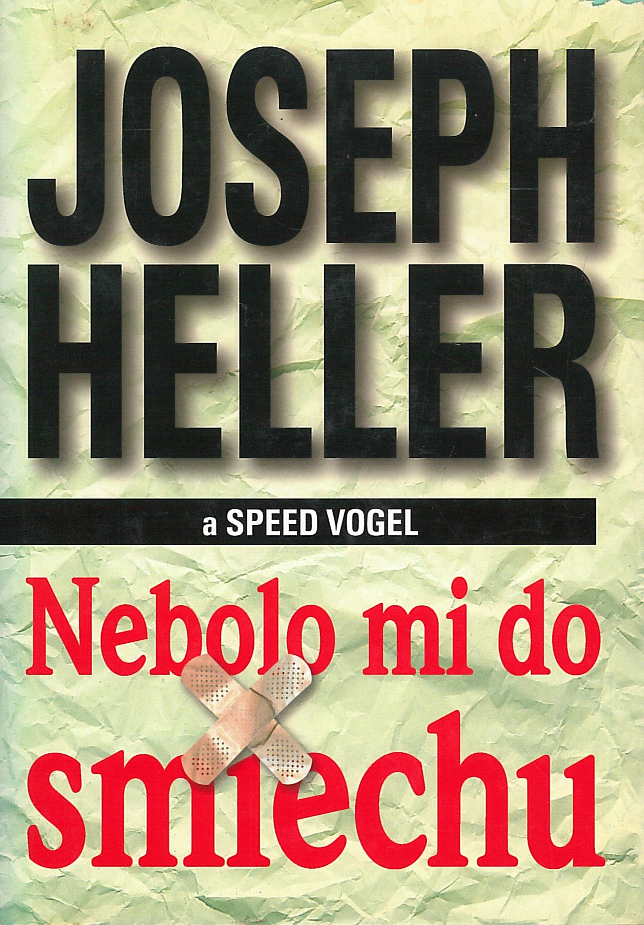 Nebolo mi do smiechu (Joseph Heller, Speed Vogel)