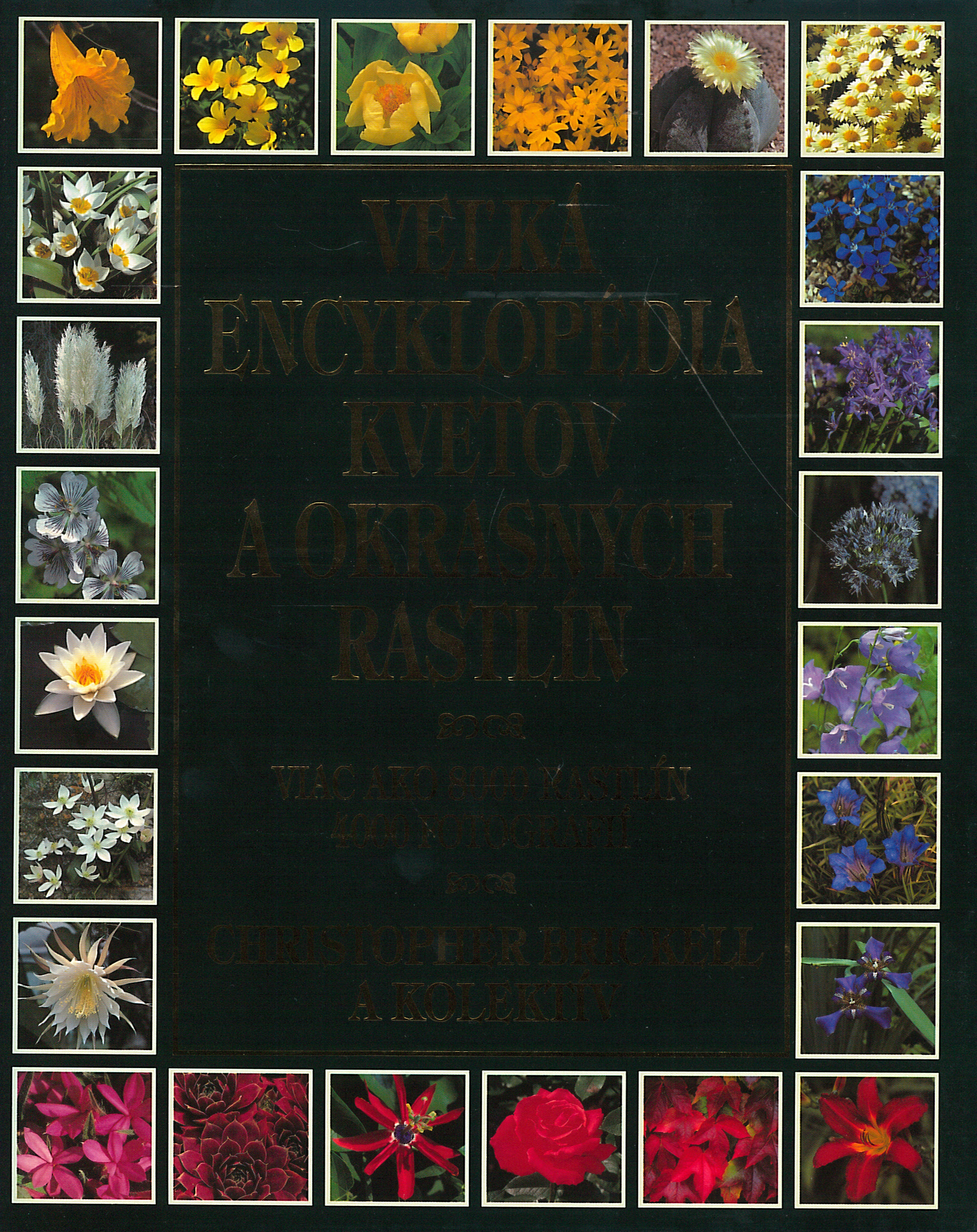 Veľká encyklopedia kvetov a okrasných rastlín (Christopher Brickell)