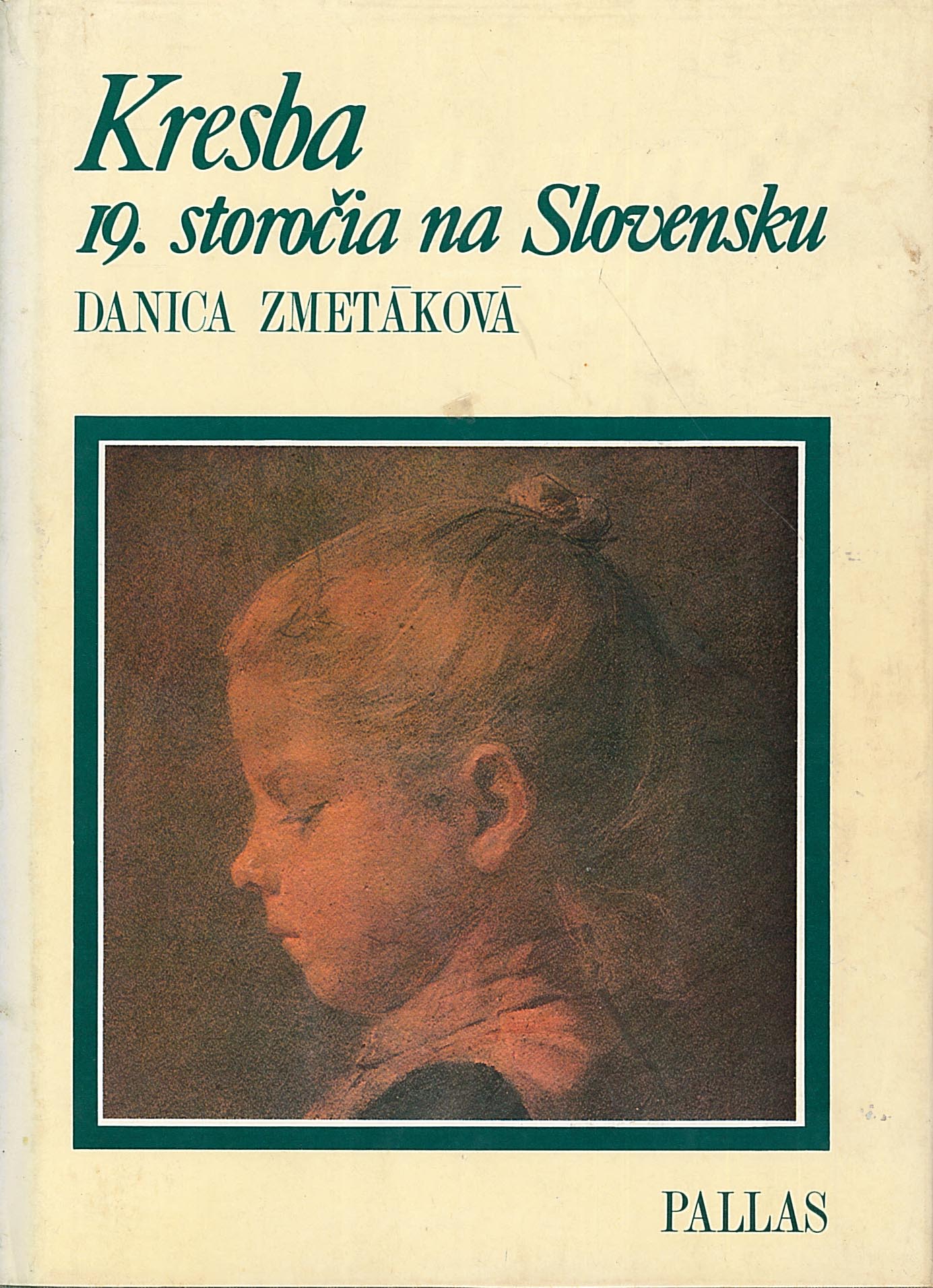 Kresba 19. storočia na Slovensku (Danica Zmetáková)