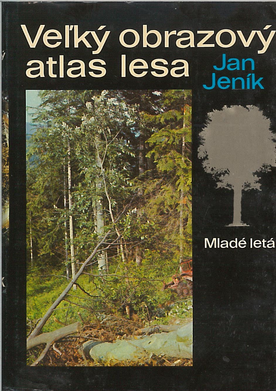 Veľký obrazový atlas lesa (Jan Jeník)
