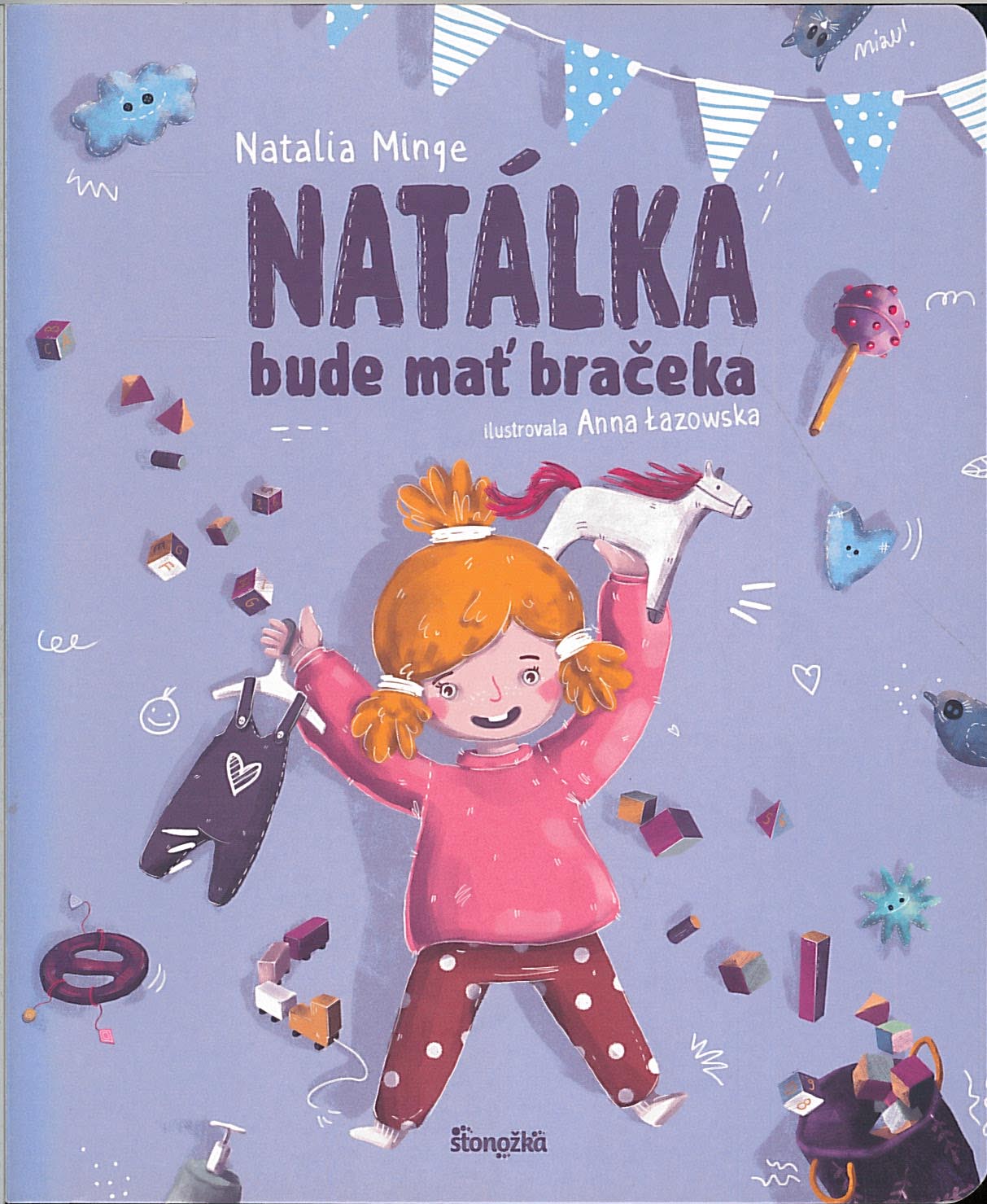 Natálka bude mať bračeka (Natalia Minge)