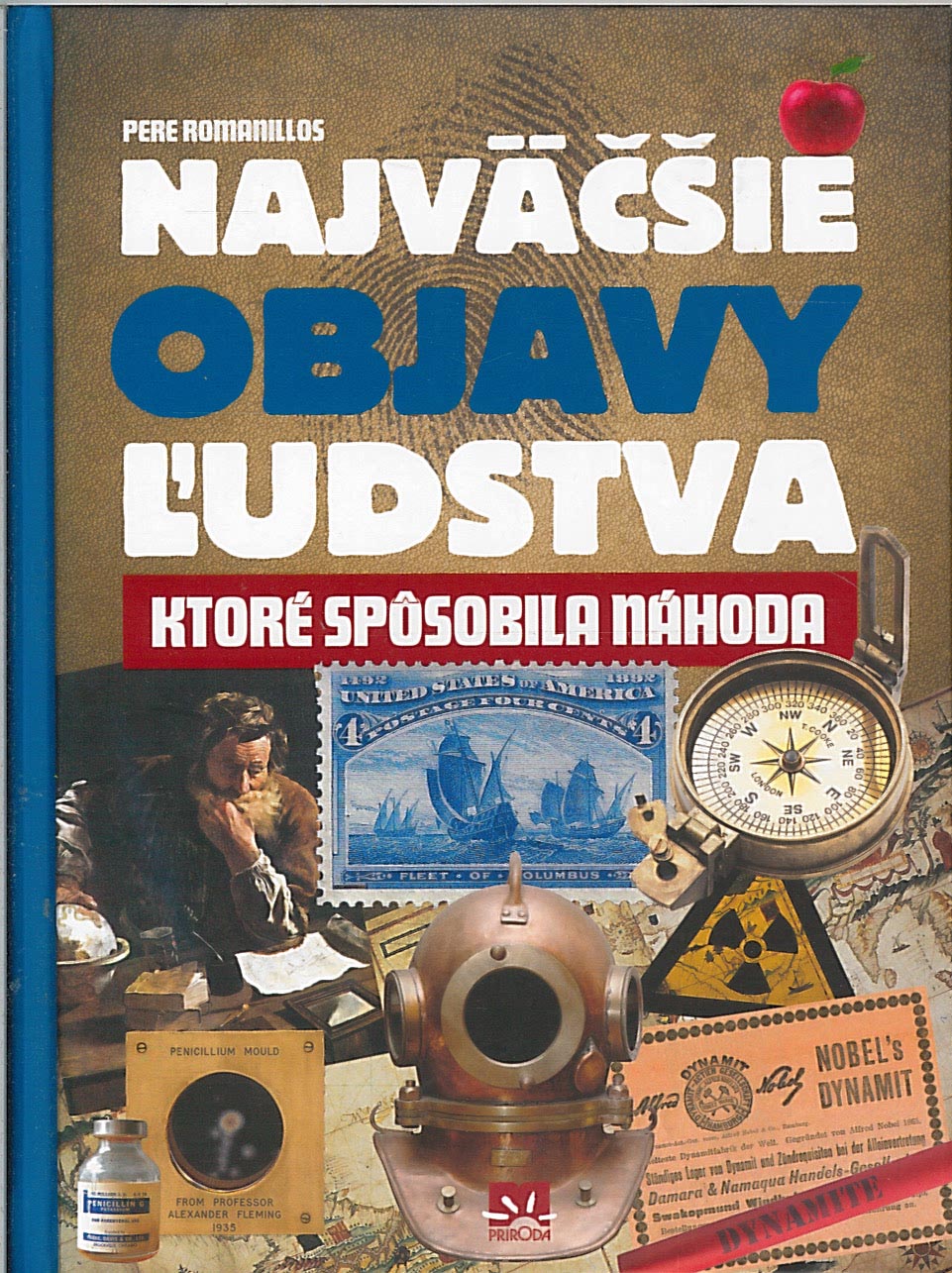 Najväčšie objavy ľudstva, ktoré spôsobila náhoda (Pere Romanillos) 