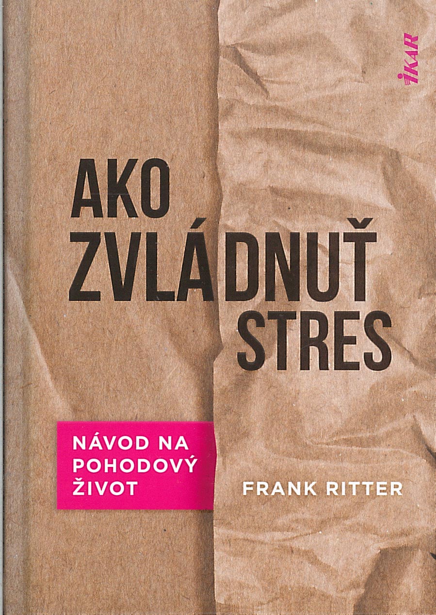 Ako zvládnuť stres (Frank Ritter)