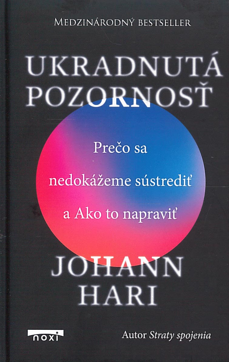 Ukradnutá pozornosť (Johann Hari)