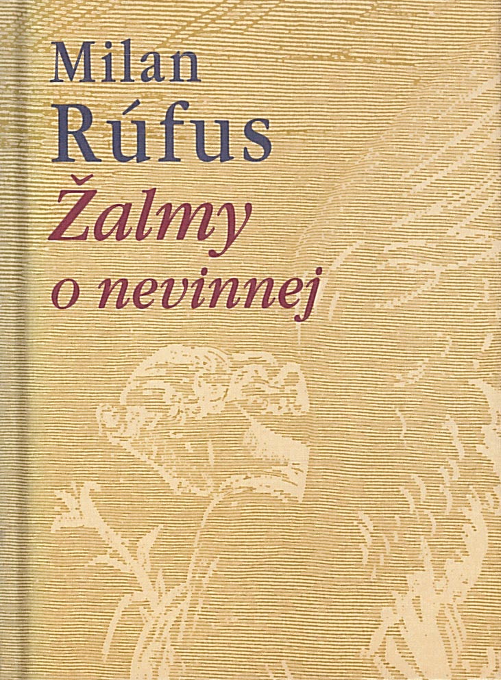 Žalmy o nevinnej (Milan Rúfus)