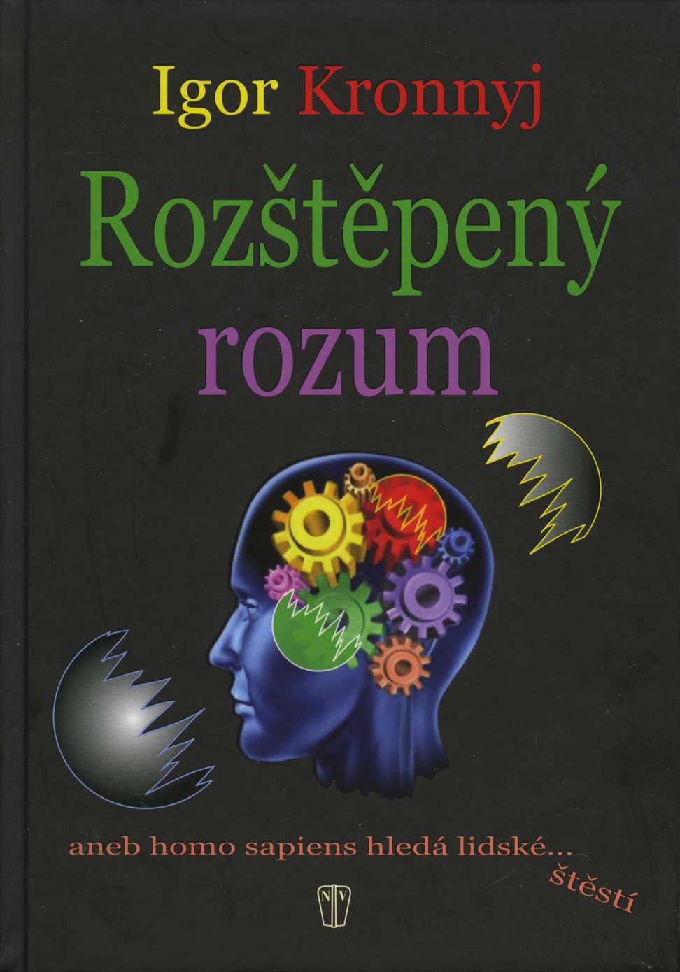 Rozštěpený rozum (Igor Kronnyj)