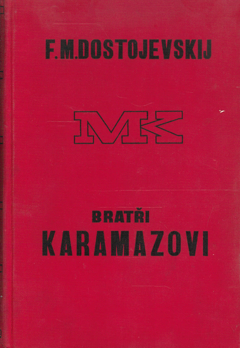 Bratři Karamazovi I. II. III. (Fjodor Michajlovič Dostojevskij)
